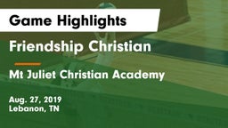 Friendship Christian  vs Mt Juliet Christian Academy Game Highlights - Aug. 27, 2019