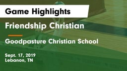 Friendship Christian  vs Goodpasture Christian School Game Highlights - Sept. 17, 2019