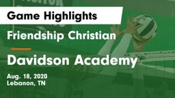 Friendship Christian  vs Davidson Academy  Game Highlights - Aug. 18, 2020