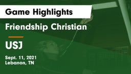 Friendship Christian  vs USJ Game Highlights - Sept. 11, 2021