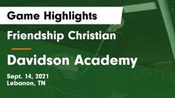 Friendship Christian  vs Davidson Academy  Game Highlights - Sept. 14, 2021