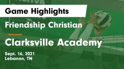 Friendship Christian  vs Clarksville Academy Game Highlights - Sept. 16, 2021