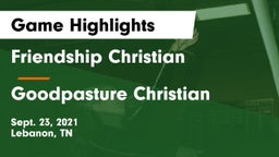 Friendship Christian  vs Goodpasture Christian  Game Highlights - Sept. 23, 2021