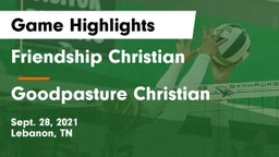 Friendship Christian  vs Goodpasture Christian  Game Highlights - Sept. 28, 2021