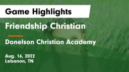 Friendship Christian  vs Donelson Christian Academy  Game Highlights - Aug. 16, 2022