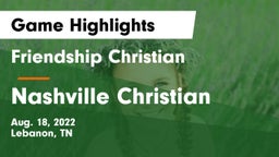 Friendship Christian  vs Nashville Christian  Game Highlights - Aug. 18, 2022