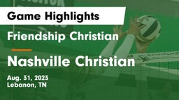 Friendship Christian  vs Nashville Christian  Game Highlights - Aug. 31, 2023