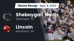 Recap: Sheboygan North  vs. Lincoln  2023