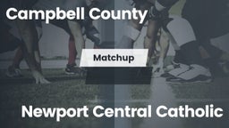 Matchup: Campbell County vs. Newport Central Catholic  2016