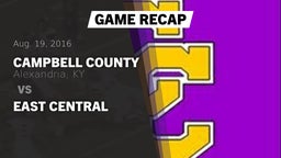Recap: Campbell County  vs. East Central  2016