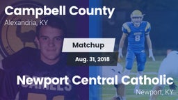 Matchup: Campbell County vs. Newport Central Catholic  2018