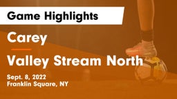Carey  vs Valley Stream North  Game Highlights - Sept. 8, 2022
