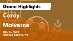 Carey  vs Malverne  Game Highlights - Oct. 16, 2023