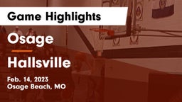 Osage  vs Hallsville  Game Highlights - Feb. 14, 2023