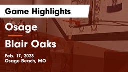 Osage  vs Blair Oaks  Game Highlights - Feb. 17, 2023