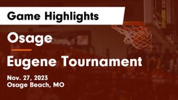 Osage  vs Eugene Tournament Game Highlights - Nov. 27, 2023