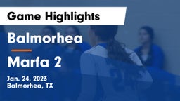 Balmorhea  vs Marfa 2 Game Highlights - Jan. 24, 2023