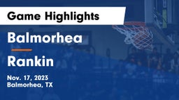Balmorhea  vs Rankin  Game Highlights - Nov. 17, 2023