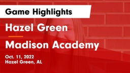Hazel Green  vs Madison Academy Game Highlights - Oct. 11, 2022