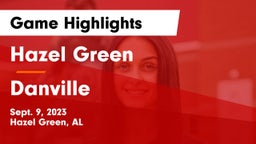 Hazel Green  vs Danville  Game Highlights - Sept. 9, 2023