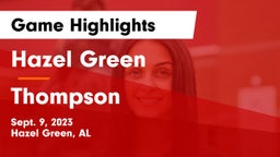 Hazel Green  vs Thompson  Game Highlights - Sept. 9, 2023