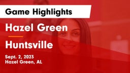 Hazel Green  vs Huntsville  Game Highlights - Sept. 2, 2023