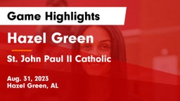Hazel Green  vs St. John Paul II Catholic  Game Highlights - Aug. 31, 2023