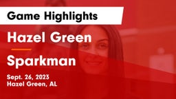 Hazel Green  vs Sparkman  Game Highlights - Sept. 26, 2023