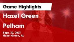 Hazel Green  vs Pelham Game Highlights - Sept. 30, 2023