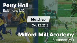 Matchup: Perry Hall HS vs. Milford Mill Academy  2016