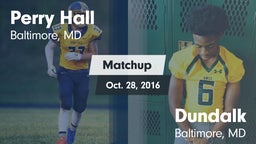 Matchup: Perry Hall HS vs. Dundalk  2016
