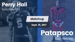 Matchup: Perry Hall HS vs. Patapsco  2017