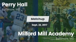 Matchup: Perry Hall HS vs. Milford Mill Academy  2017