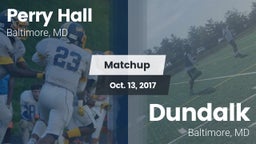 Matchup: Perry Hall HS vs. Dundalk  2017