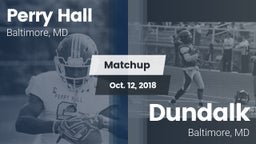 Matchup: Perry Hall HS vs. Dundalk  2018