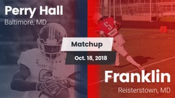 Matchup: Perry Hall HS vs. Franklin  2018