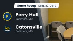 Recap: Perry Hall  vs. Catonsville  2019