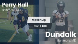 Matchup: Perry Hall HS vs. Dundalk  2019