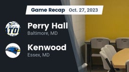Recap: Perry Hall  vs. Kenwood  2023