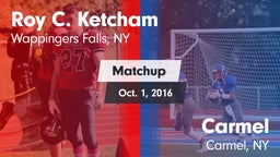 Matchup: Roy C. Ketcham vs. Carmel  2016