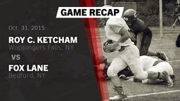 Recap: Roy C. Ketcham  vs. Fox Lane  2015