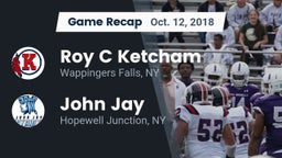 Recap: Roy C Ketcham vs. John Jay  2018