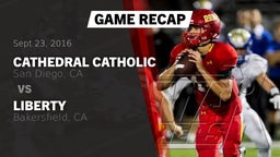 Recap: Cathedral Catholic  vs. Liberty  2016