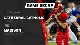 Recap: Cathedral Catholic  vs. Madison  2016