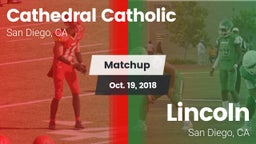 Matchup: Cathedral Catholic vs. Lincoln  2018