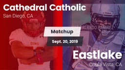 Matchup: Cathedral Catholic vs. Eastlake  2019