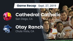 Recap: Cathedral Catholic  vs. Otay Ranch  2019