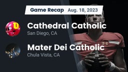 Recap: Cathedral Catholic  vs. Mater Dei Catholic  2023