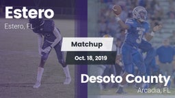 Matchup: Estero  vs. Desoto County  2019