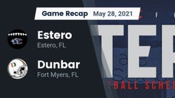 Recap: Estero  vs. Dunbar  2021